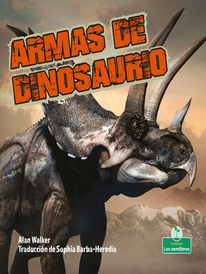 cover image of Armas de dinosaurio (Dinosaur Weapons)